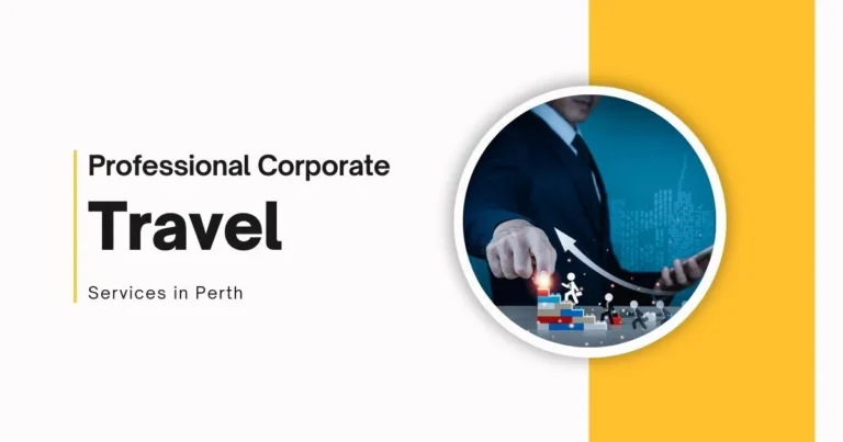 professional-corporate-travel-services-in-Perth