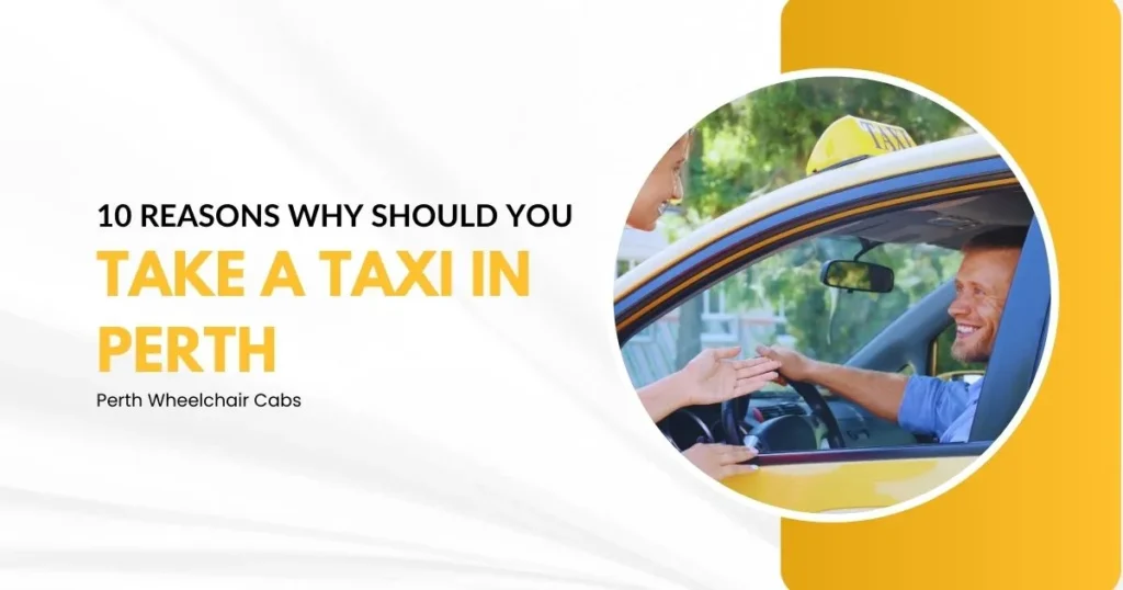 Why-You-Should-Take-a-Taxi-in-Perth